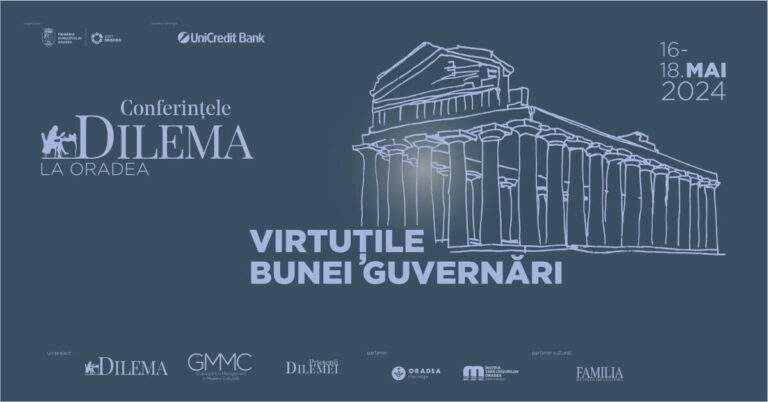 Conferințele Dilema la Oradea. O incursiune în virtuțile bunei guvernări