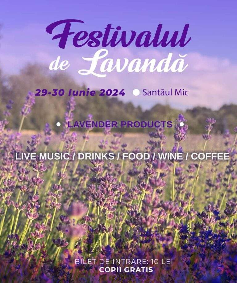 Festival de Lavandă: Un weekend de poveste la Santăul Mic