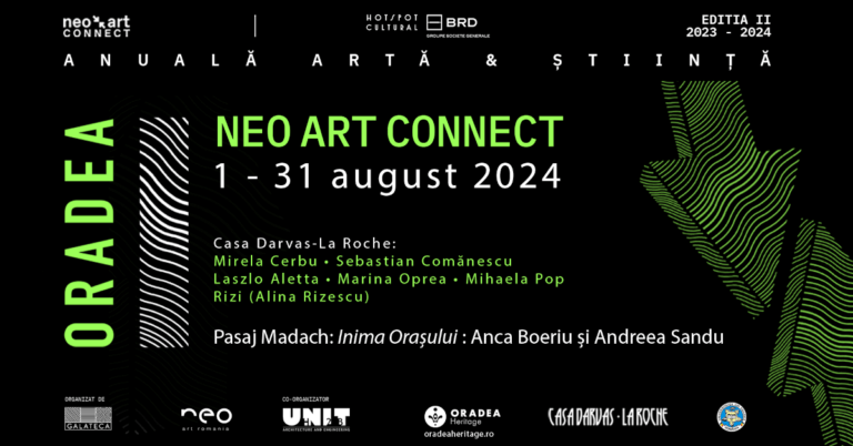 Anuala de Artă și Știință Neo ArtConnect 2024, la Oradea. O întâlnire între artă și Știință