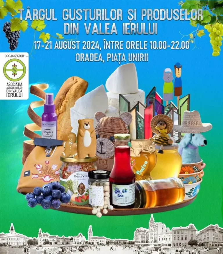 Târgul Gusturilor şi Produselor de pe Valea Ierului revine la Oradea, între 17-21 august
