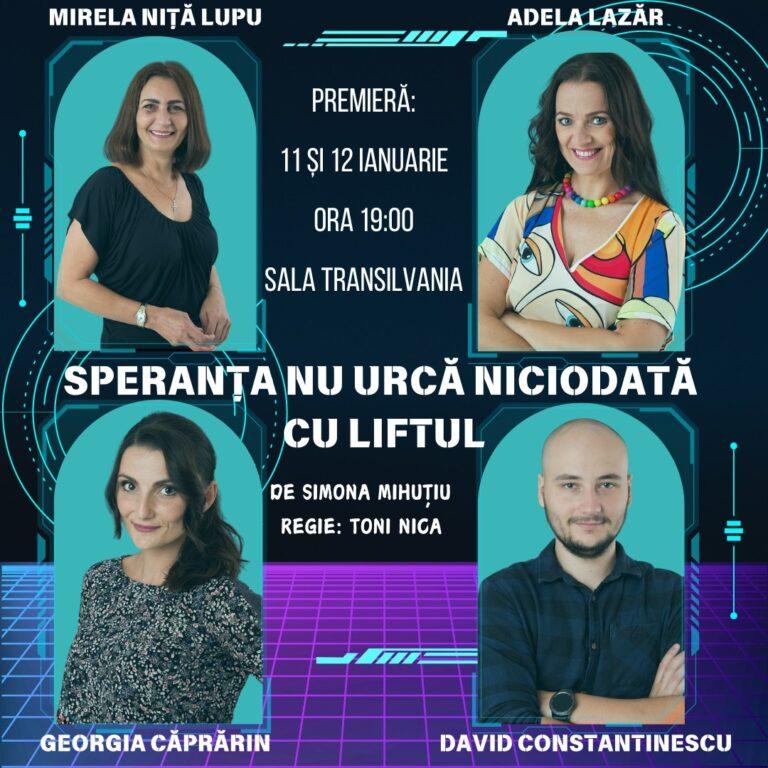 Prima premieră din 2025 a Teatrului „Regina Maria”: „Speranţa nu urcă niciodată cu liftul”, de Simona Mihuțiu