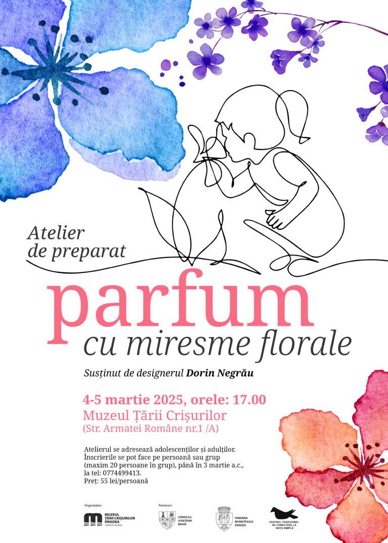 Atelier de preparat parfum cu miresme florale, la Muzeul Țării Crișurilor