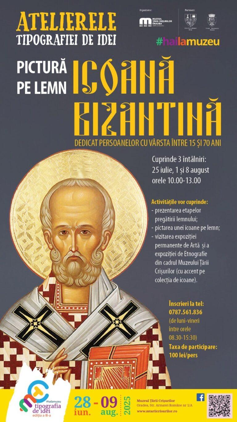 Atelierele Tipografiei de idei continuă la Oradea cu un nou atelier: „Pictură pe lemn – Icoană bizantină”