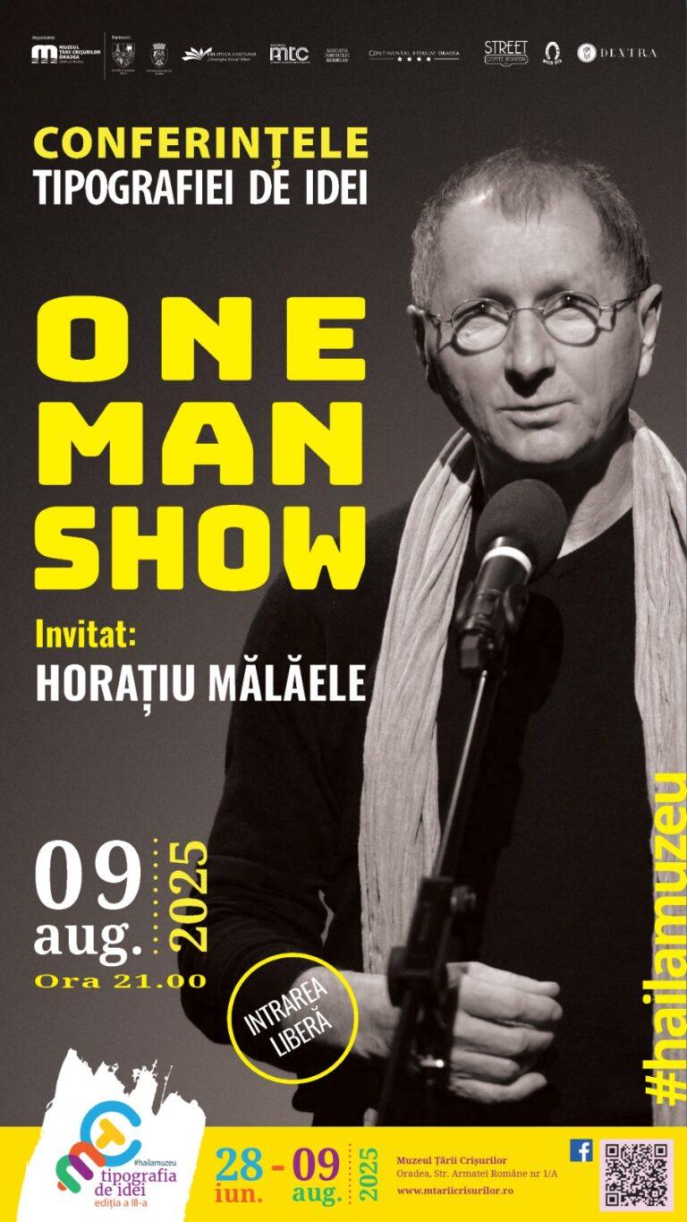 „One Man Show”, cu Horațiu Mălăele, la Oradea