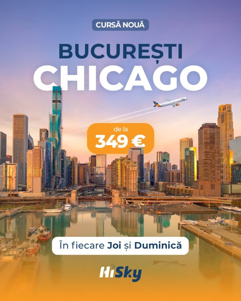 HiSky lansează zboruri directe București – Chicago, la 24 de ani de la suspendarea rutei