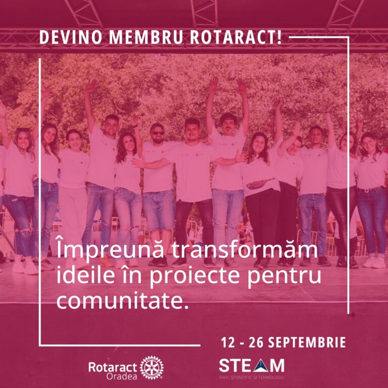 Rotaract Club Oradea recrutează noi membri. „Voluntariatul poate fi experiența care îți schimbă parcursul”