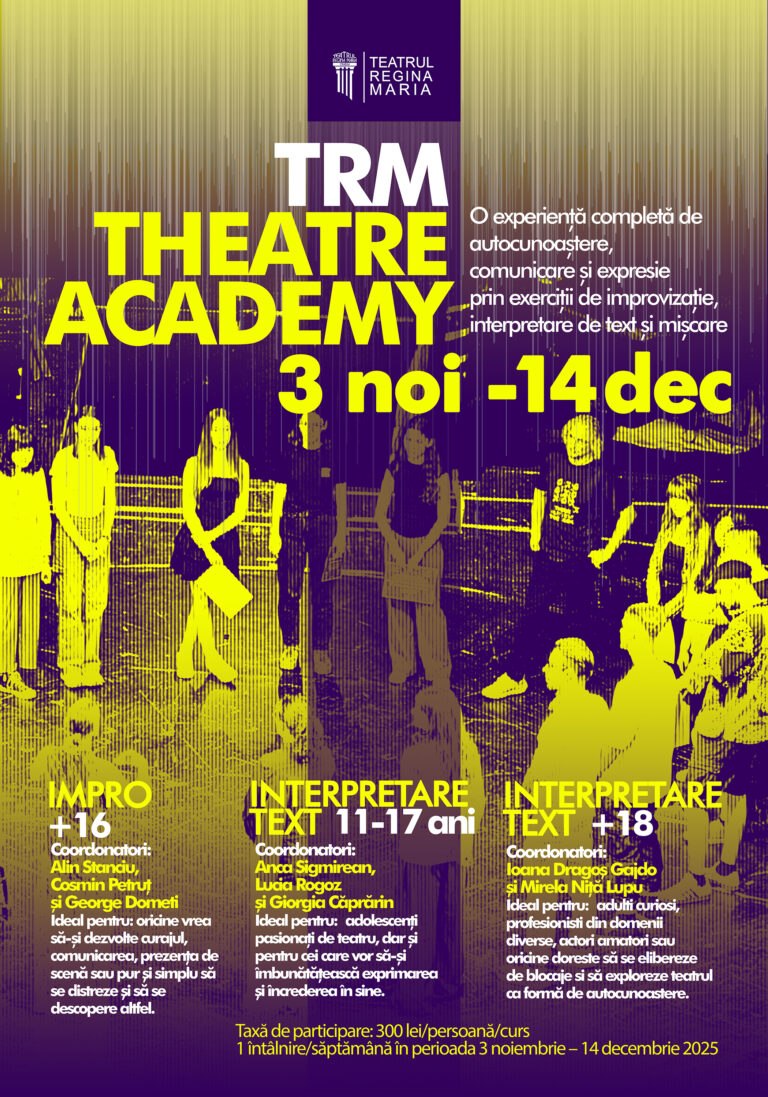 Teatrul Regina Maria lansează o nouă ediție a TRM Academy – programul educativ care te ajută să te descoperi prin artă