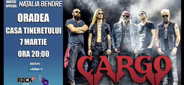 Rock adevărat la Oradea. Cargo urcă pe scenă pe 7 martie, cu Natalia Bendre invitat special