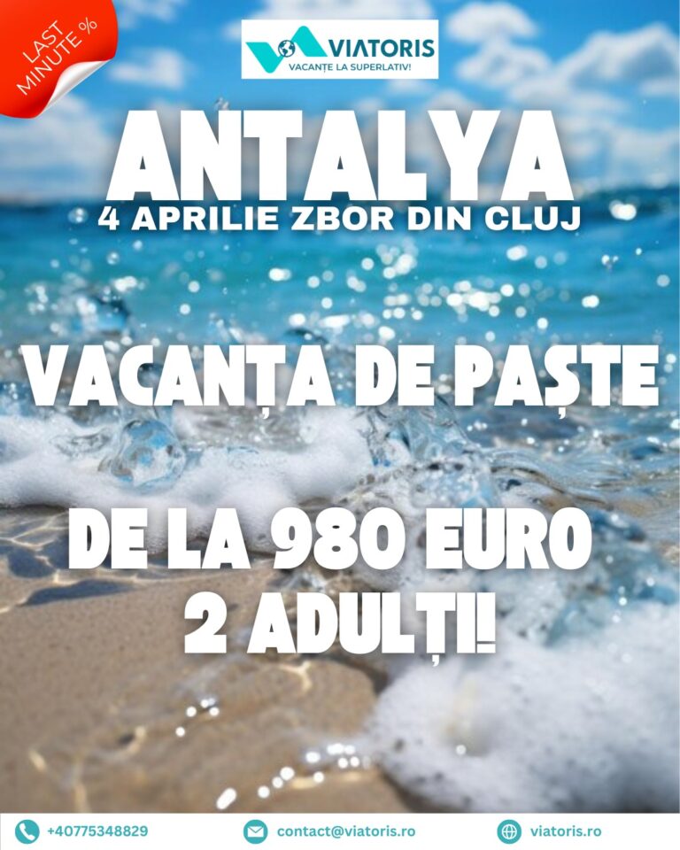 Vacanță de Paște în Antalya, la prețuri excepționale. Pachete începând de la 980 euro pentru două persoane
