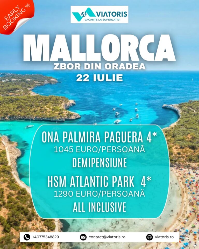 Vacanțe de vară în Mallorca, cu plecare din Oradea. Pachete turistice Viatoris în plin sezon estival, de la 2.090 euro pentru două persoane