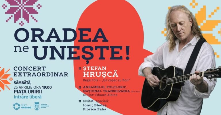 Concert gratuit în Piața Unirii din Oradea. Ștefan Hrușcă urcă pe scenă pe 25 aprilie, alături de moroșenii de la Ansamblul „Transilvania”