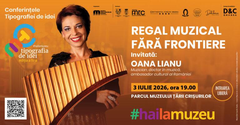 Naiul și vocea Oanei Lianu vor aduce lumea întreagă într-un singur concert, la Muzeul Țării Crișurilor din Oradea