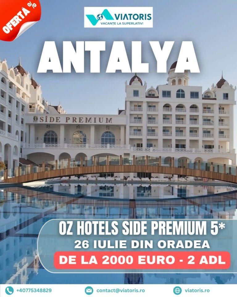 Vacanță în Antalya. Sejururi de la 1.730 de euro pentru două persoane, cu plecare din Oradea
